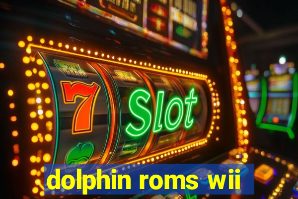 dolphin roms wii